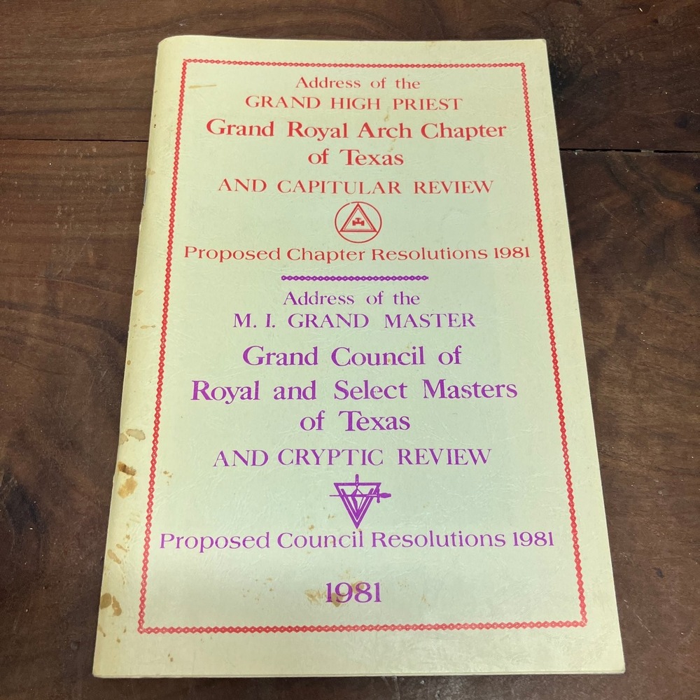 Texas Grand Royal Arch & Royal Select Masters 1981 Masonic Review